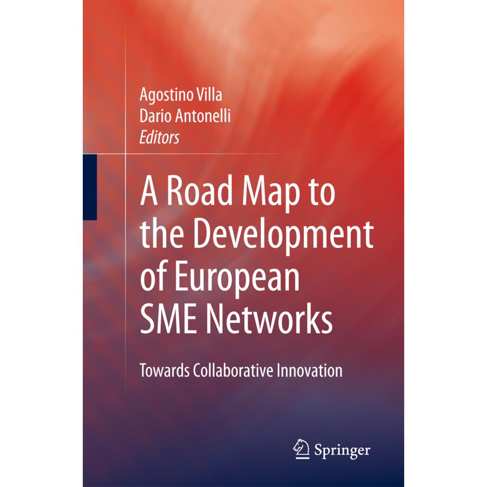 A Road Map to the Development of European SME Networks, Fachbücher von Agostino Villa, Dario Antonelli