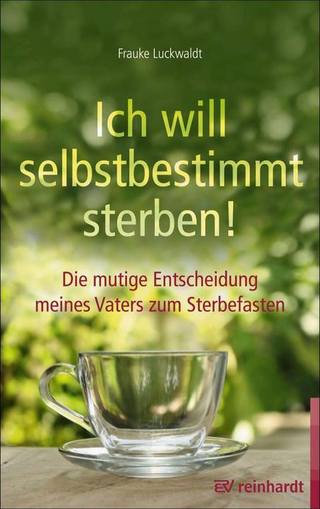 Produktbild Ich will selbstbestimmt sterben! (Deutsch)
