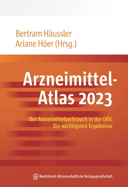 Immagine prodotto Arzneimittel-Atlas 2023 (Tedesco, Ariane Höer, Bertram Häussler, 2023)