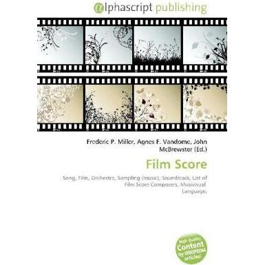 Film Score, Fachbücher von Agnes F. Vandome, Frederic P. Miller, John McBrewster