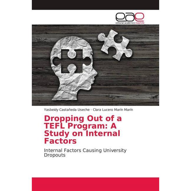 Dropping Out of a TEFL Program: A Study on Internal Factors, Fachbücher von Yasbeidy Castañeda Useche, Clara Lucero Marí...