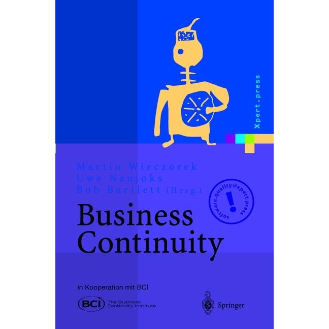 Business Continuity, Fachbücher von Martin Wieczorek, Bob Bartlett, Uwe Naujoks