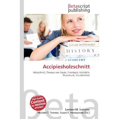 Accipiesholzschnitt, Fachbücher von Lambert M. Surhone, Miriam T. Timpledon, Susan F. Marseken