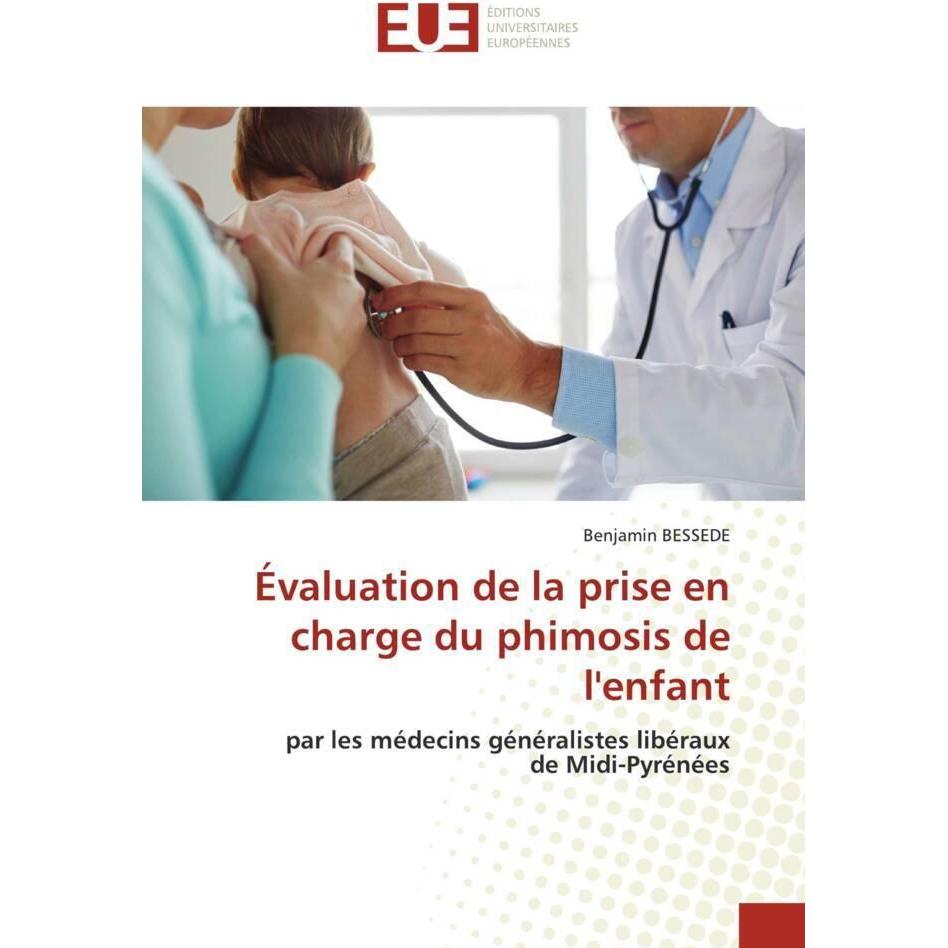 Évaluation de la prise en charge du phimosis de l'enfant, Fachbücher von Benjamin BESSEDE
