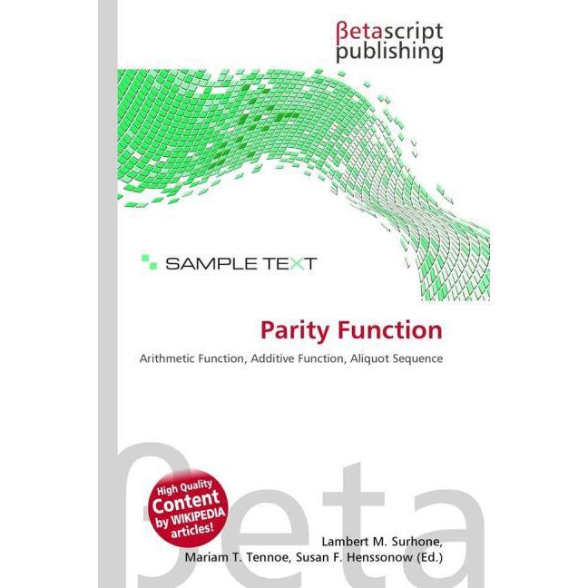 Parity Function, Fachbücher von Lambert M. Surhone, Mariam T. Tennoe, Susan F. Henssonow
