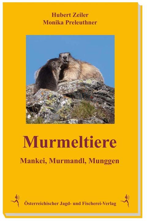 Produktbild Murmeltiere (Deutsch, Hubert Zeiler, Monika Zeiler Preleuthner, 2015)