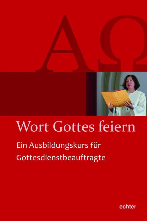 Image du produit Wort Gottes feiern (Allemand, Helmut Gabel, Service de la liturgie du diocèse de Würzburg, 2019)