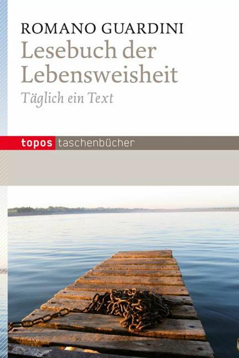 Produktbild Lesebuch der Lebensweisheit (Deutsch, Romano Guardini, 2013)