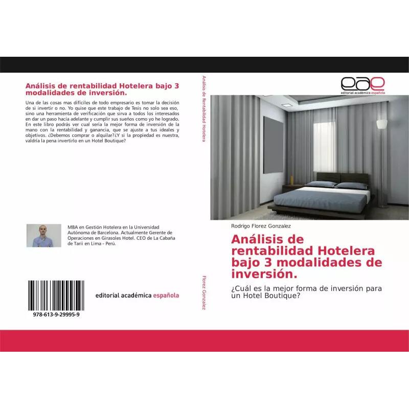 Thumbnail - Análisis de rentabilidad Hotelera bajo 3 modalidades de inversión, Fachbücher von Rodrigo Florez Gonzalez