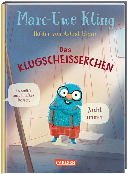 The smart aleck (picture book) (Marc-Uwe Kling, Astrid Henn, German)