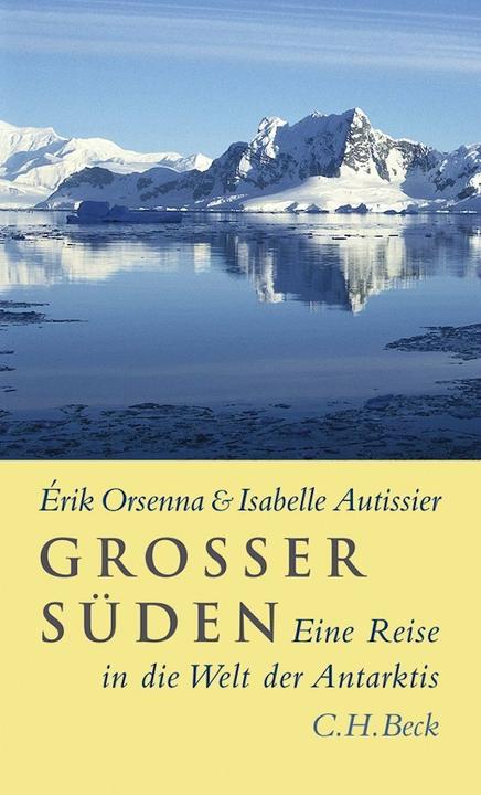 Produktbild Grosser Süden (Deutsch, Érik Orsenna, Isabelle Autissier, 2008)