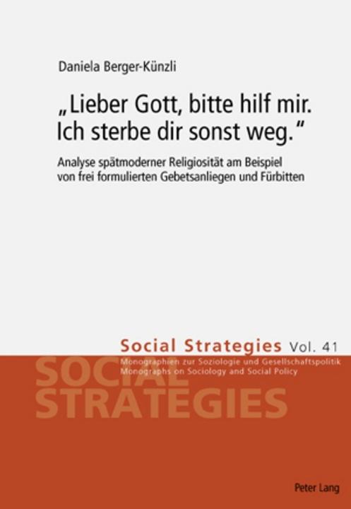 Produktbild «Lieber Gott, bitte hilf mir. Ich sterbe dir sonst weg.» (Deutsch, Daniela Berger-Künzli, 2006)