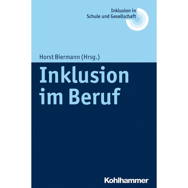 Inklusion im Beruf, Sachbücher von Ulrich Heimlich, Joachim Kahlert, Erhard Fischer, Reinhard Lelgemann, Horst Biermann