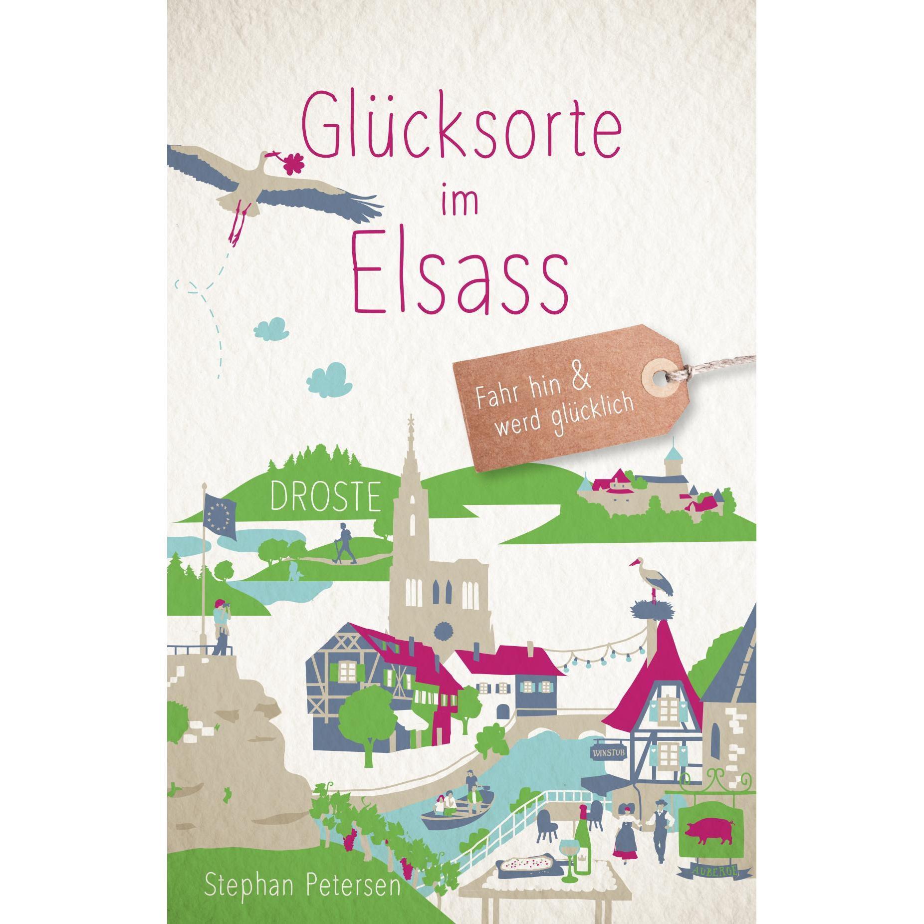 Glücksorte im Elsass, Ratgeber von Stephan Petersen