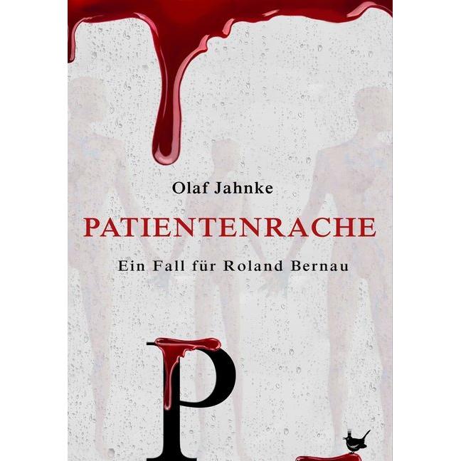 Jahnke:Patientenrache, Belletristik