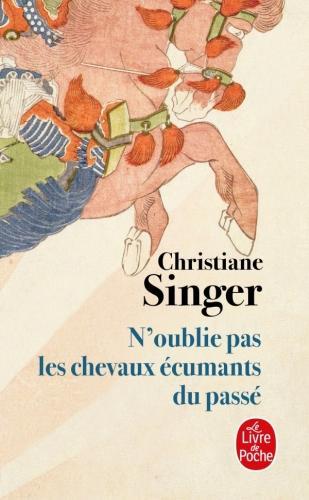 Produktbild N'oubliez pas les chevaux écumants du passé (Französisch, Singer Christiane, 2007)