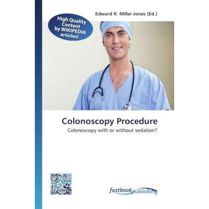 Colonoscopy Procedure, Fachbücher von Edward R. Miller-Jones