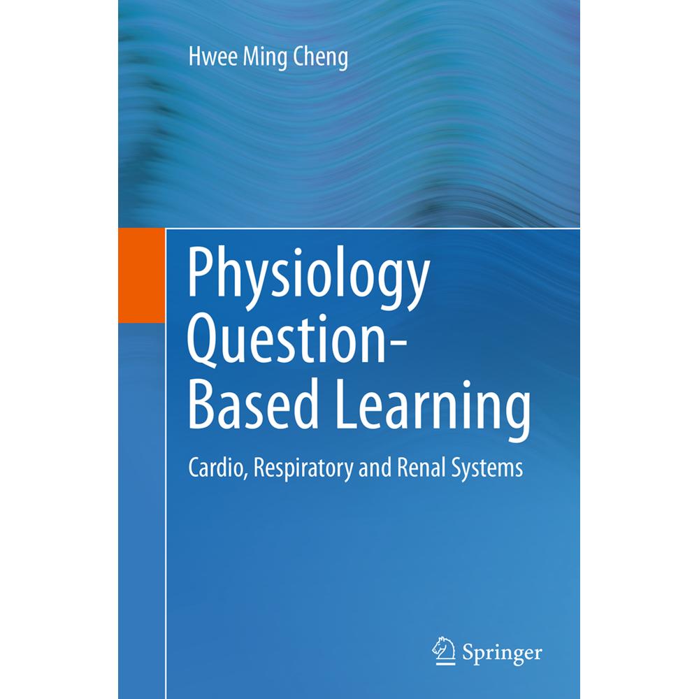 Physiology Question-Based Learning, Fachbücher von Hwee Ming Cheng