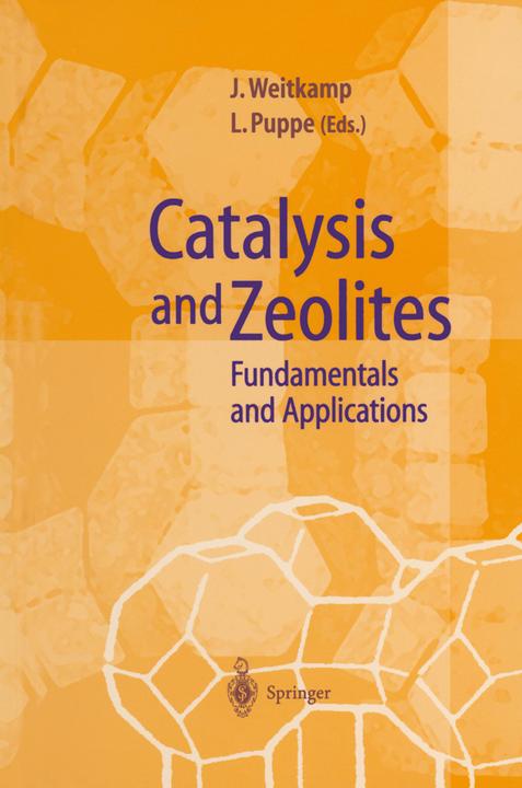 Catalysis and Zeolites (Jens Weitkamp, Lothar Puppe, 2010)