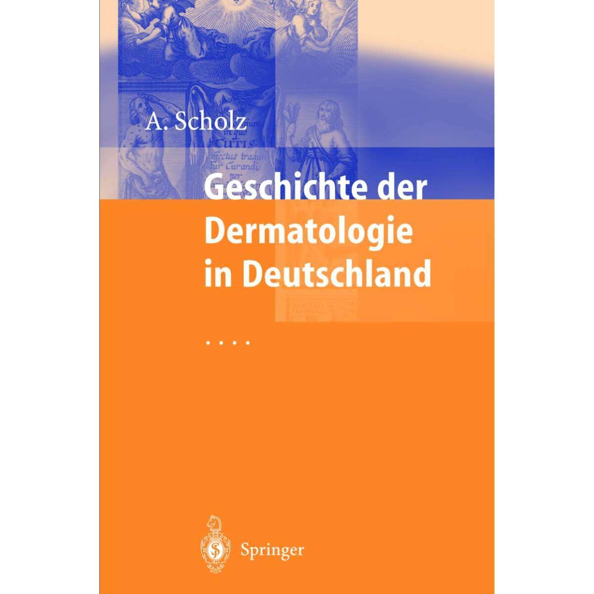 Geschichte der Dermatologie in Deutschland, Fachbücher von Albrecht Scholz