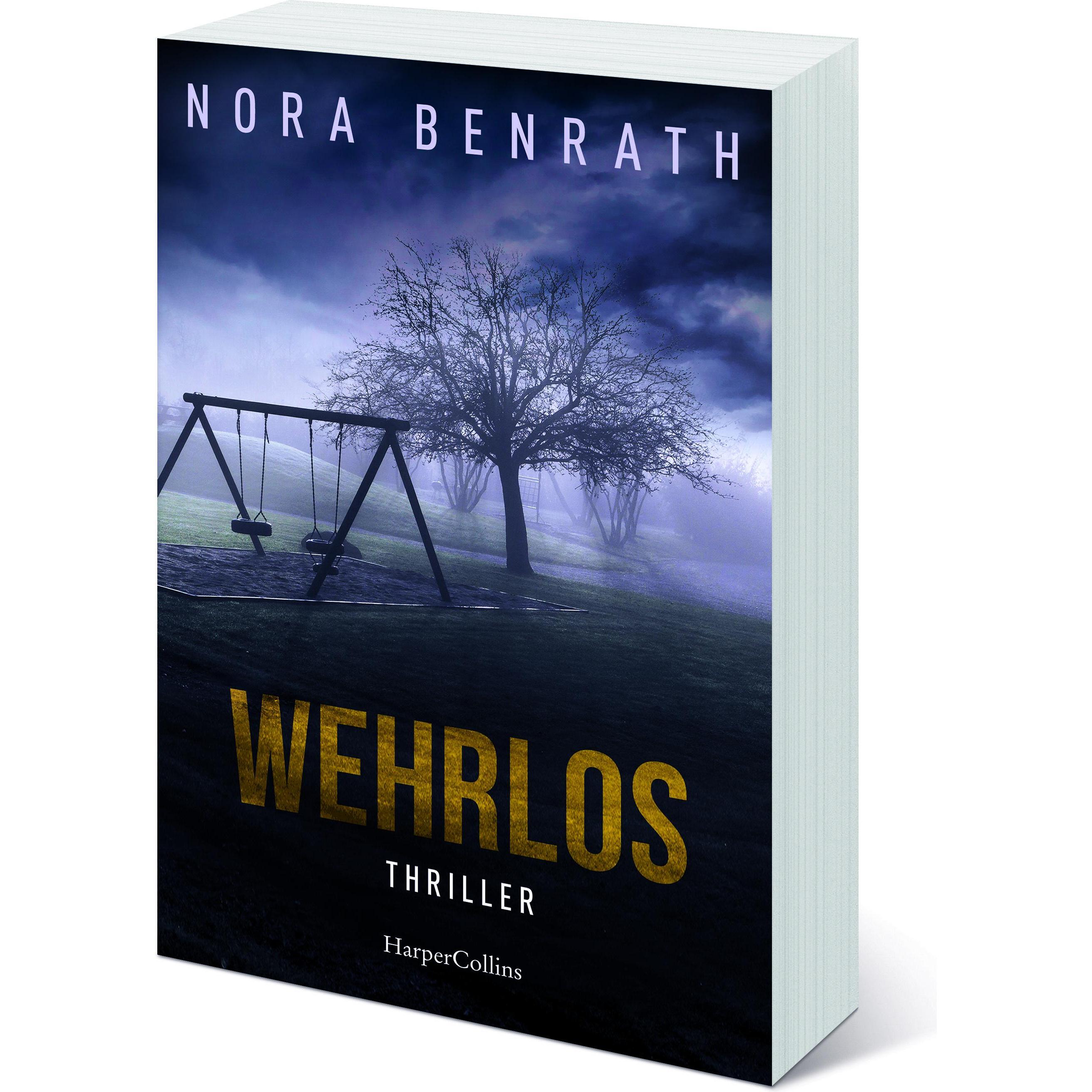 Wehrlos, Belletristik von Nora Benrath