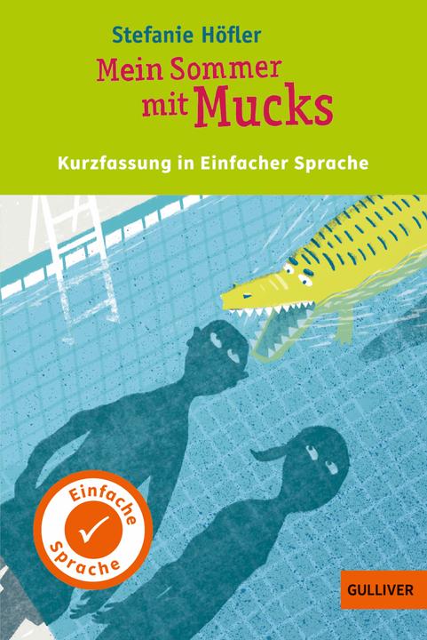 Produktbild Mein Sommer mit Mucks. In Einfacher Sprache (Deutsch, SEHEN IST GOLD, Stefanie Höfler, Yvette Wagner, 2018)
