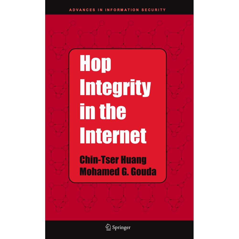 Thumbnail - Hop Integrity in the Internet, Fachbücher von Mohamed G. Gouda, Chin-Tser Huang