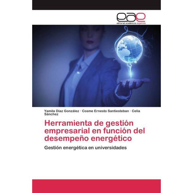 Herramienta de gestión empresarial en función del desempeño energético, Fachbücher