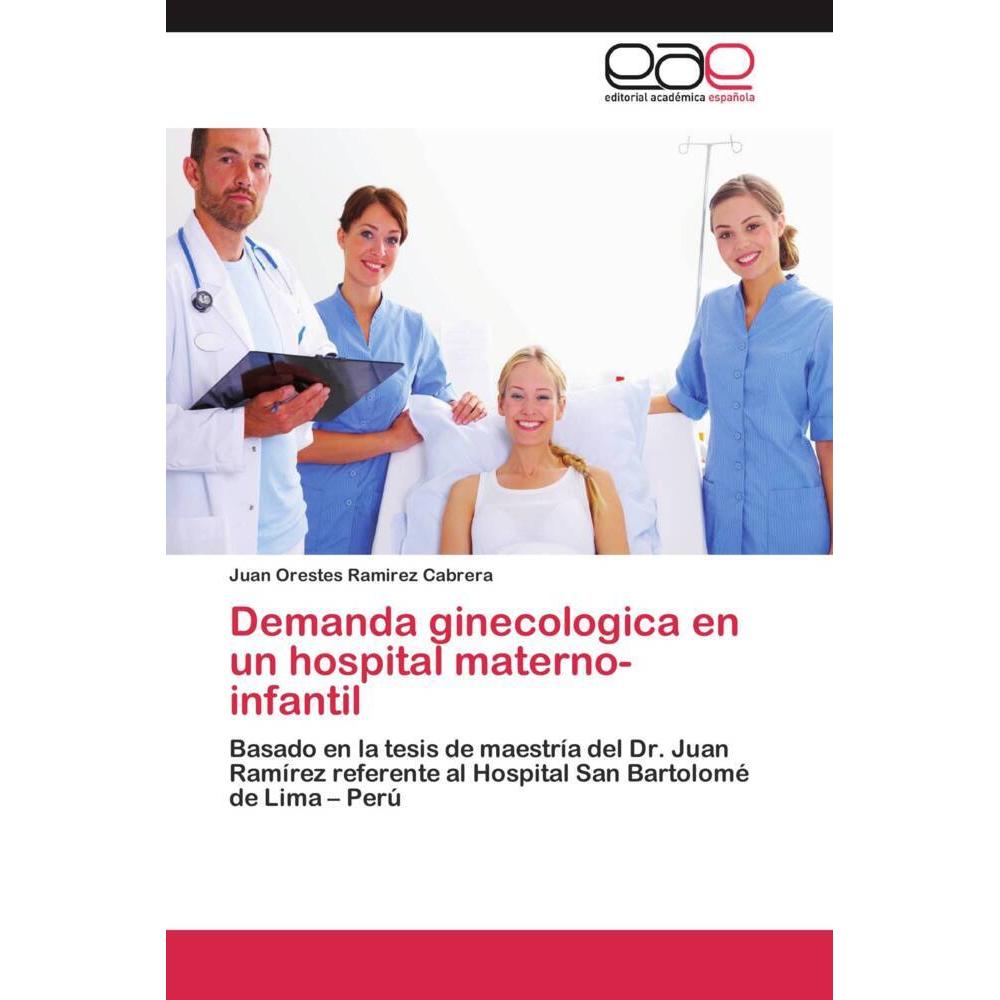 Demanda ginecologica en un hospital materno-infantil, Fachbücher