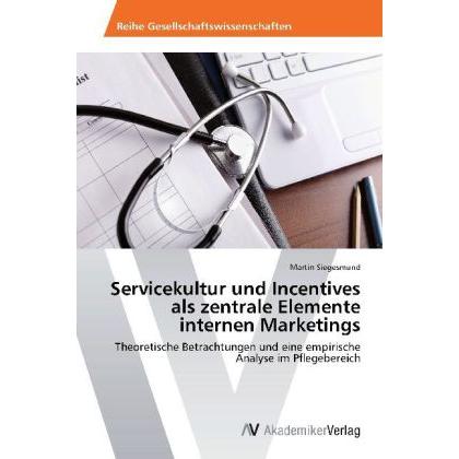 Servicekultur und Incentives als zentrale Elemente internen Marketings, Fachbücher
