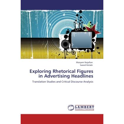 Exploring Rhetorical Figures in Advertising Headlines, Fachbücher