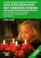 Produktbild Das Kirchenjahr mit Kindern feiern (Deutsch, Thomas Reuter, 2013)