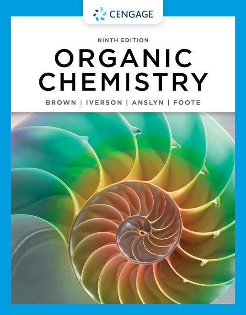 Brown:Organic Chemistry (Brent Iverson, Christopher Foote, Eric Anslyn, William Brown, 2022)