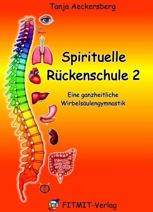 Produktbild Spirituelle Rückenschule 2 (Deutsch, Tanja Aeckersberg, 2016)