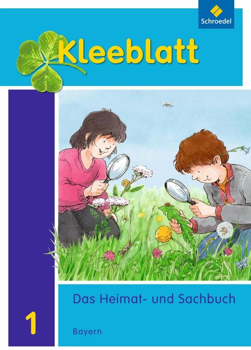 Produktbild Kleeblatt. Kleeblatt. Das Heimat- und Sachbuch 1. Schülerband. Bayern (Deutsch, Anneliese Pollak, Christa Weinzierl, Doris Huber, Lothar Brey, Ralph Kröner, Roland Blaufelder, Rolf Kimberger, 2014)