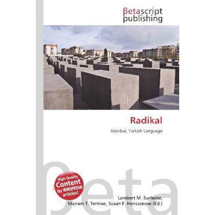 Radikal, Fachbücher von Mariam T. Tennoe, Susan F. Henssonow, Lambert M. Surhone