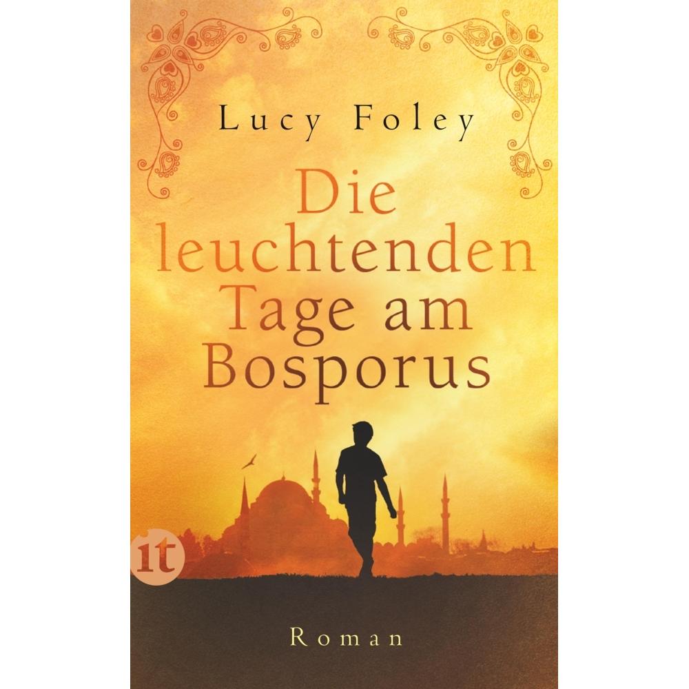 Die leuchtenden Tage am Bosporus, Belletristik von Katja Bendels, Lucy Foley