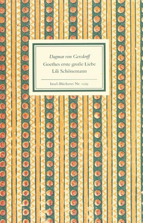 Actual product image Goethes erste grosse Liebe Lili Schönemann (German, Dagmar von Gersdorff, 2004)