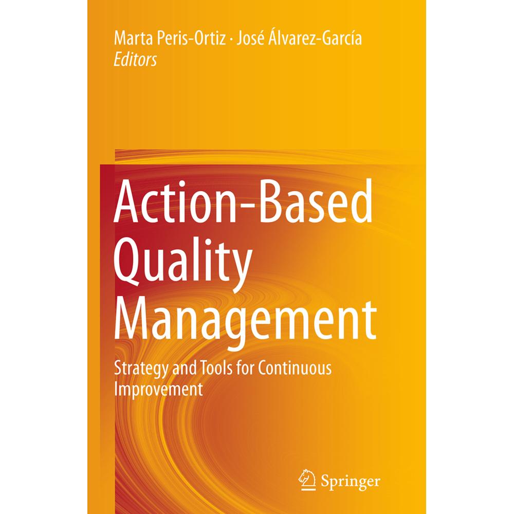 Action-Based Quality Management, Fachbücher von Marta Peris-Ortiz, José Álvarez-García