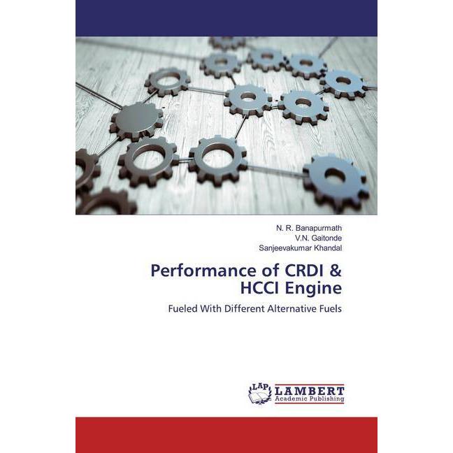 Performance of CRDI & HCCI Engine, Fachbücher von Sanjeevakumar Khandal, V. N. Gaitonde