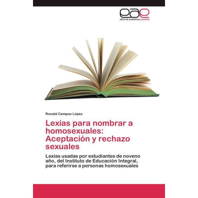 Lexías para nombrar a homosexuales: Aceptación y rechazo sexuales, Fachbücher