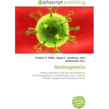Aminopterin, Fachbücher von Frederic P. Miller, Agnes F. Vandome, John McBrewster