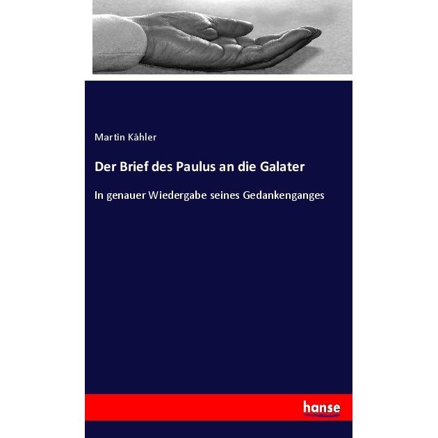 Der Brief des Paulus an die Galater, Fachbücher von Martin Kähler