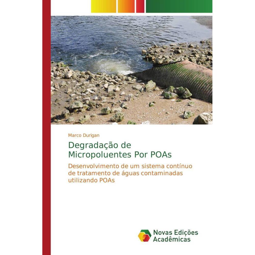 Degradação de Micropoluentes Por POAs, Fachbücher von Marco Durigan