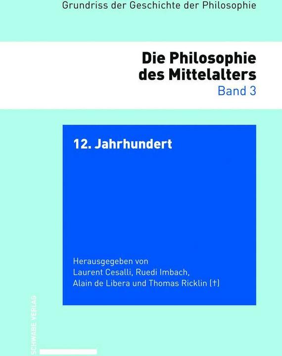 Actual product image Grundriss der Geschichte der Philosophie. Begründet von Friedrich... / 12. Jahrhundert (German, Ruedi Imbach, Thomas Ricklin, Alain de Libera, Laurent Cesalli, 2020)