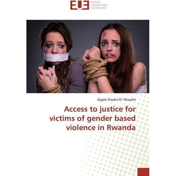 Access to justice for victims of gender based violence in Rwanda, Fachbücher von Aggée Shyaka M. Mugabe