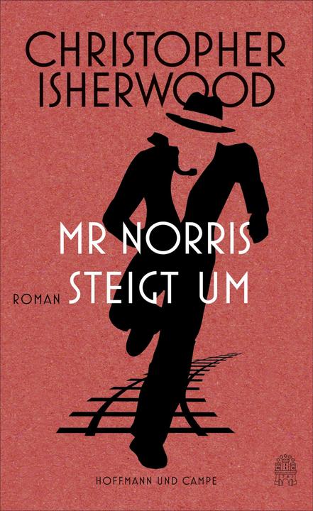 Produktbild Mr Norris steigt um (Deutsch, Christopher Isherwood, Georg Deggerich, 2016)