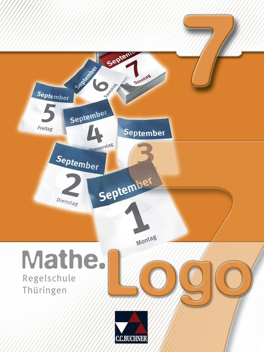Produktbild Mathe.Logo 7 Regelschule Thüringen (Deutsch, Attilio Forte, Mareike Schmück, Michael Kleine, Thomas Prill, 2011)