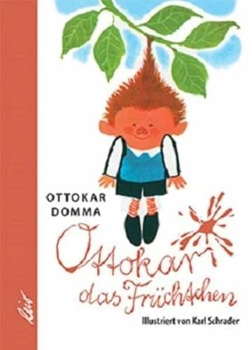 Produktbild Ottokar das Früchtchen (Deutsch, Karl Schrader, Ottokar Domma, 2017)
