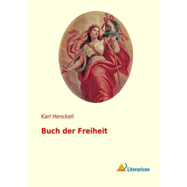 Buch der Freiheit, Belletristik von Karl Henckell
